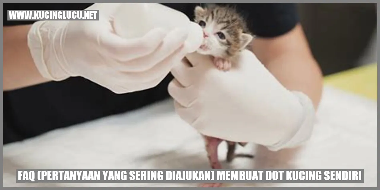 FAQ Membuat Dot Kucing Sendiri