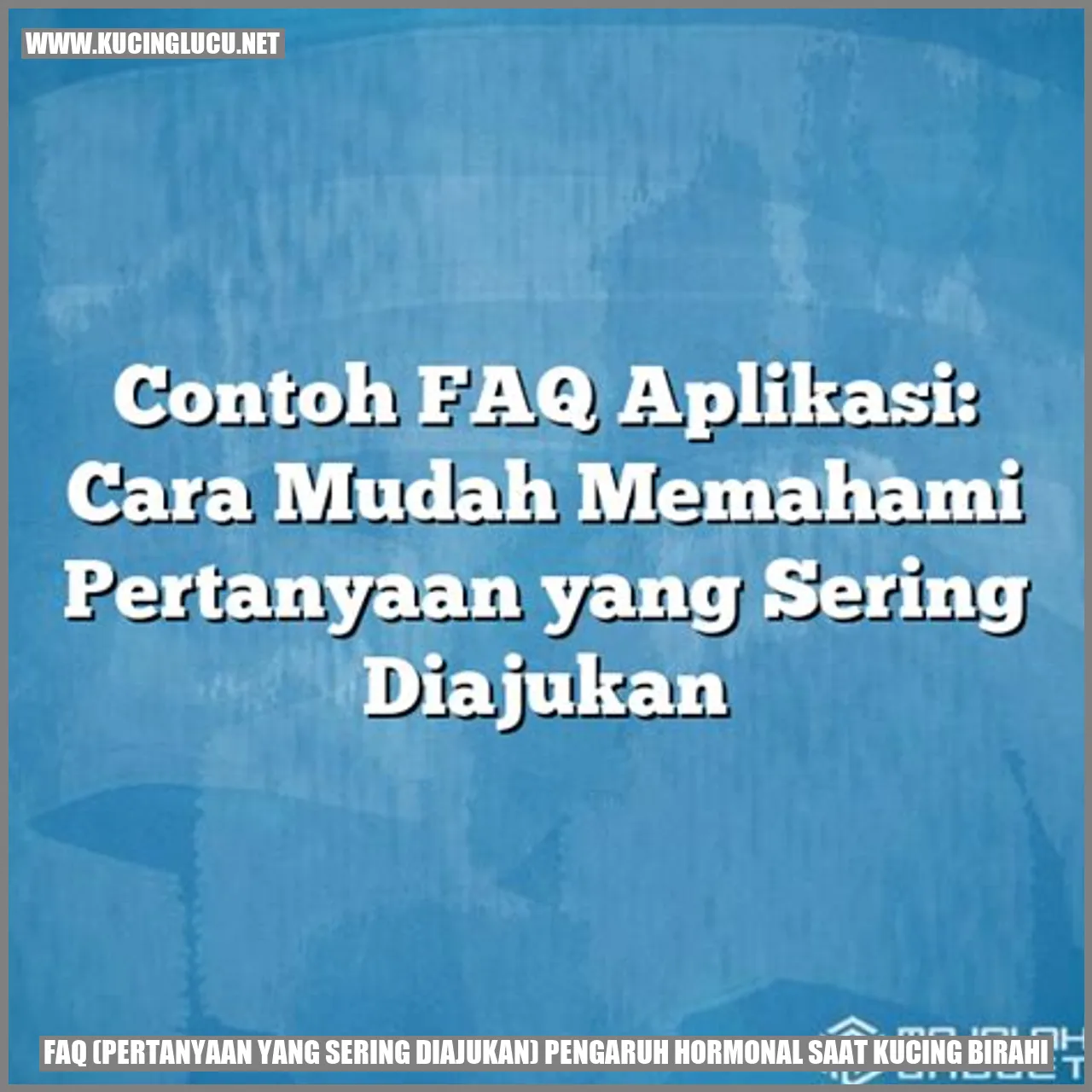 Pertanyaan yang Sering Diajukan