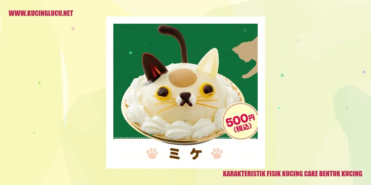 Karakteristik Fisik Kucing Cake Bentuk Kucing