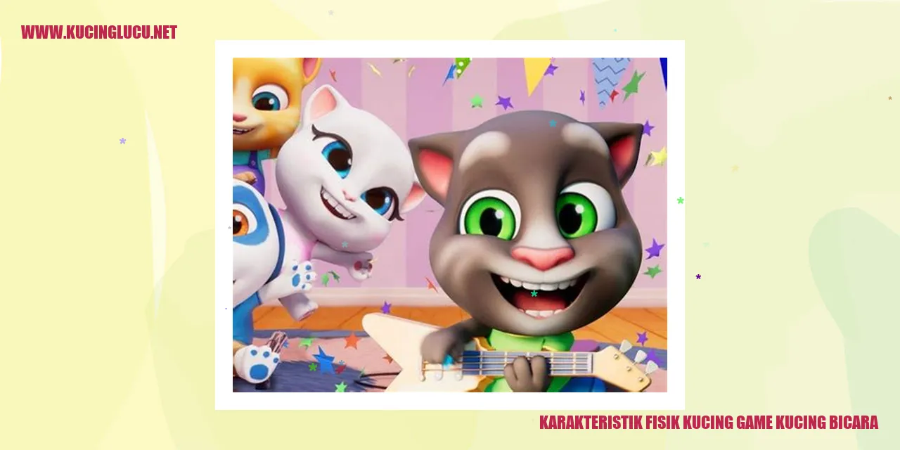 Karakteristik Fisik Kucing Game Kucing Bicara