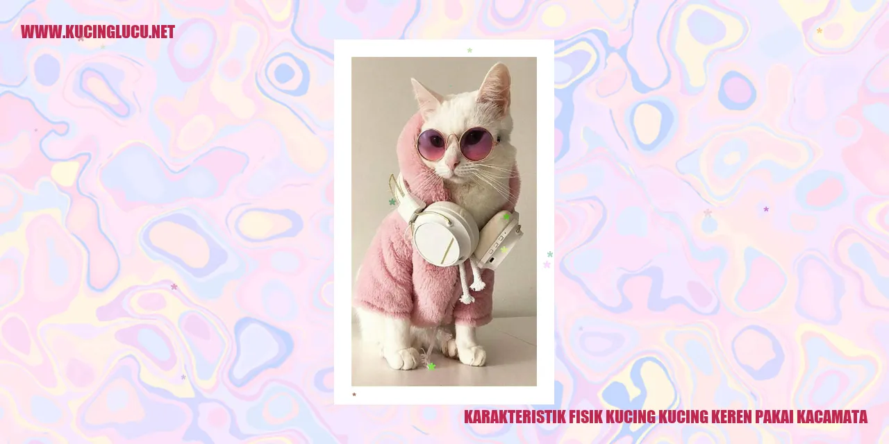 Karakteristik Fisik Kucing