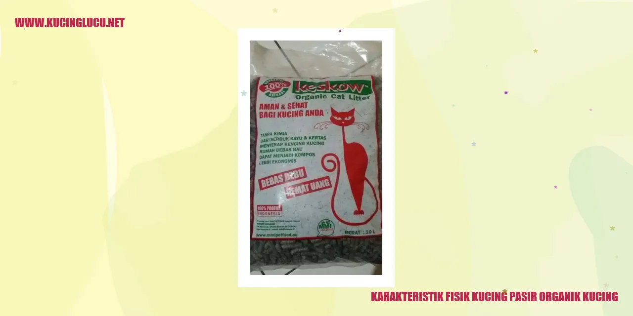 Karakteristik Fisik Kucing pasir organik kucing