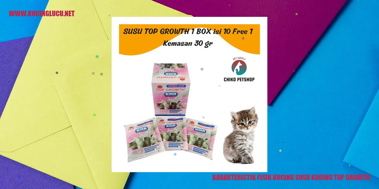 Karakteristik Fisik Kucing Susu Kucing Top Growth