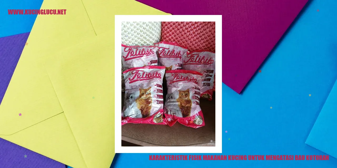 Karakteristik Fisik Makanan Kucing untuk Mengatasi Bau Kotoran