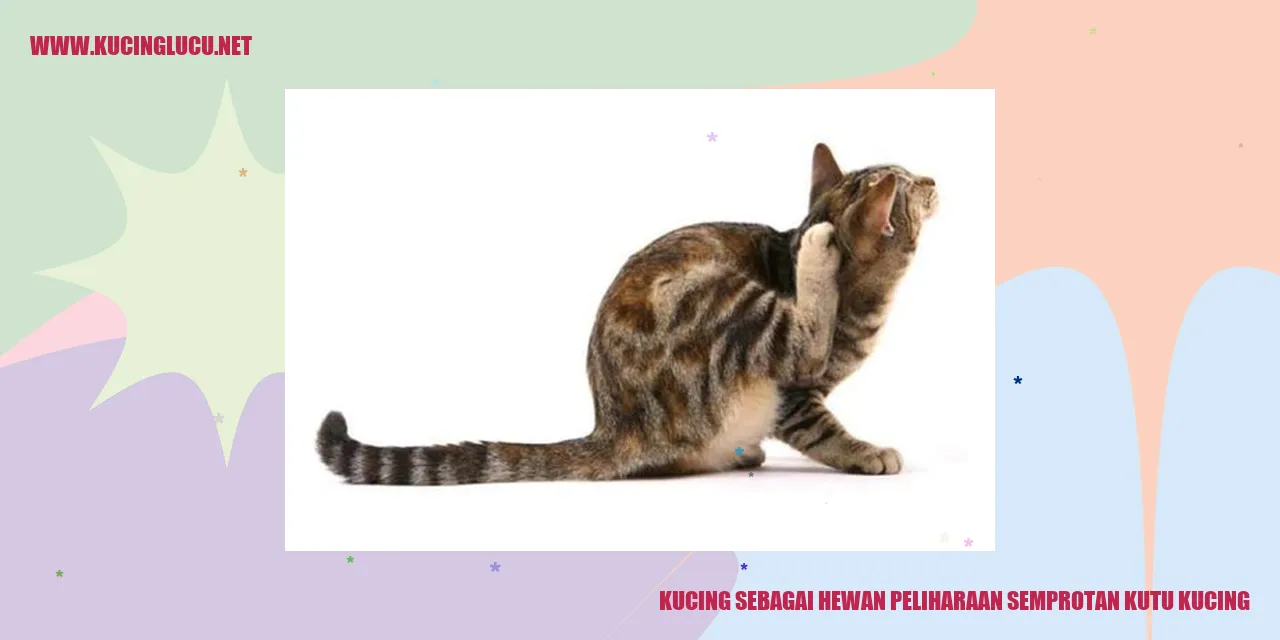 Kucing Sebagai Hewan Peliharaan semprotan kutu kucing