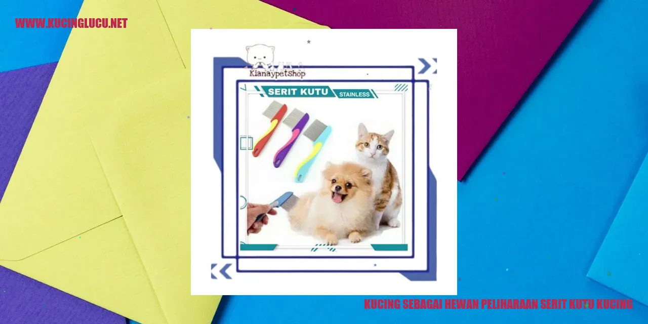 Kucing sebagai Hewan Peliharaan serit kutu kucing