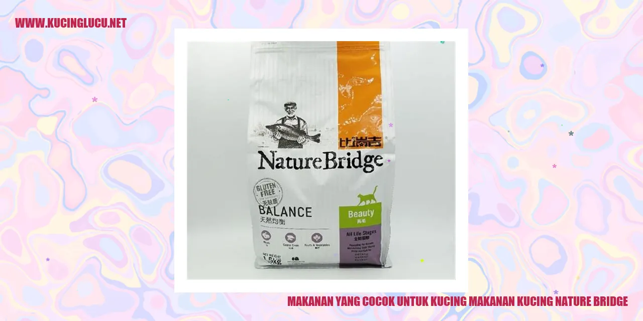Makanan yang Cocok untuk Kucing: Makanan Kucing Nature Bridge