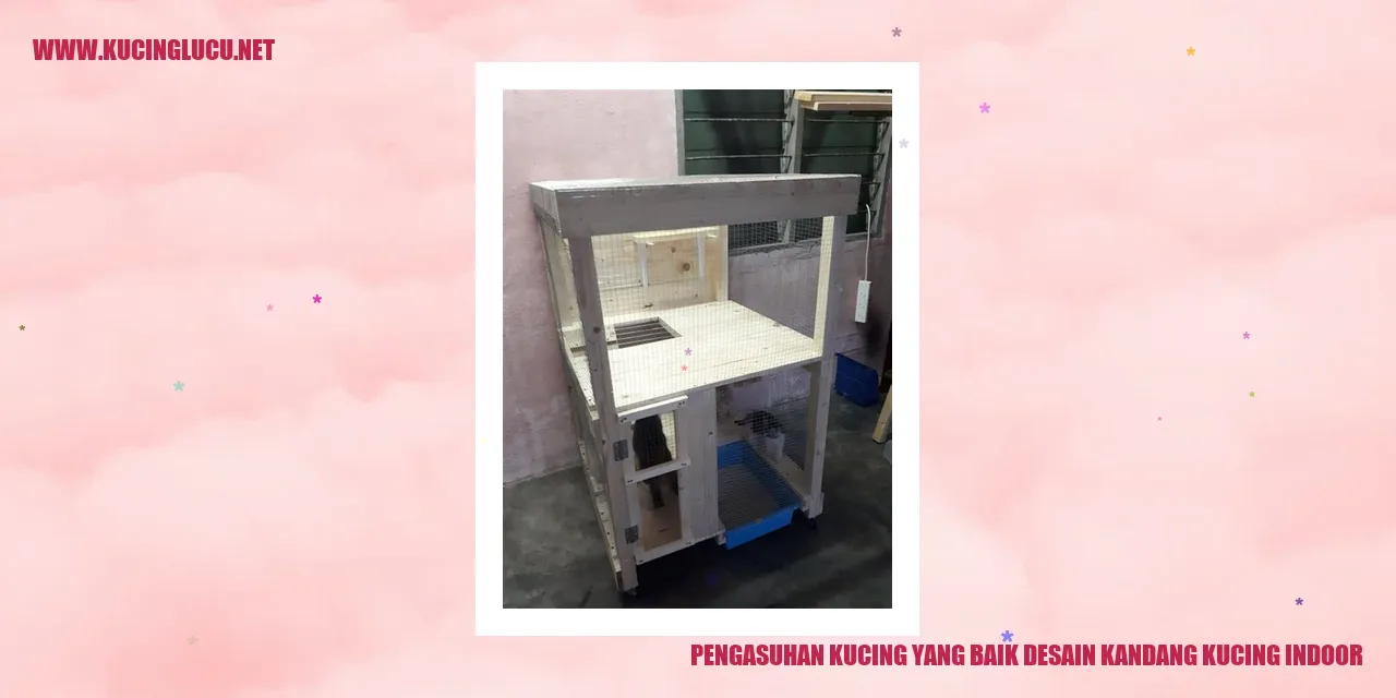 Pengasuhan Kucing yang Baik desain kandang kucing indoor