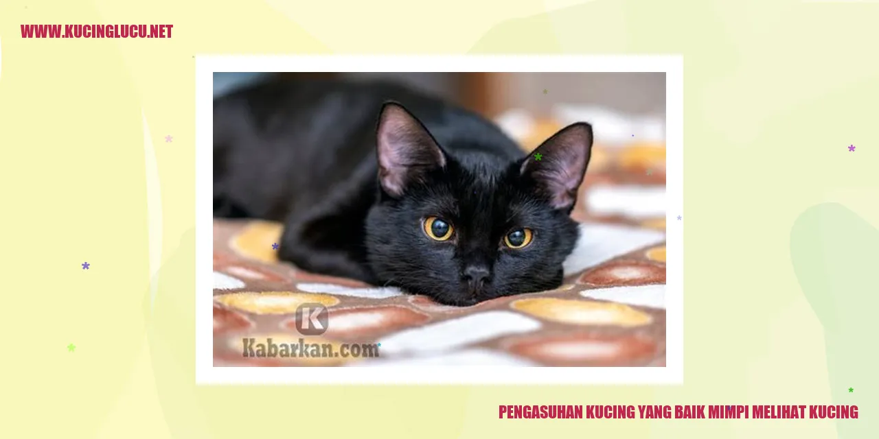 Pengasuhan Kucing yang Baik mimpi melihat kucing