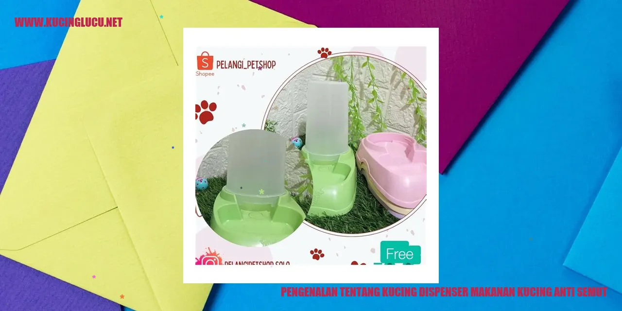 Pengenalan tentang Kucing dispenser makanan kucing anti semut