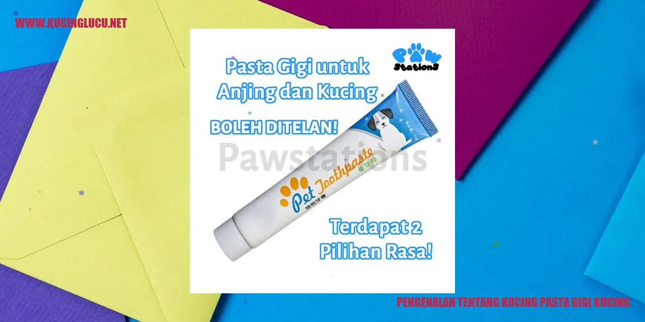 Pengenalan tentang Kucing pasta gigi kucing