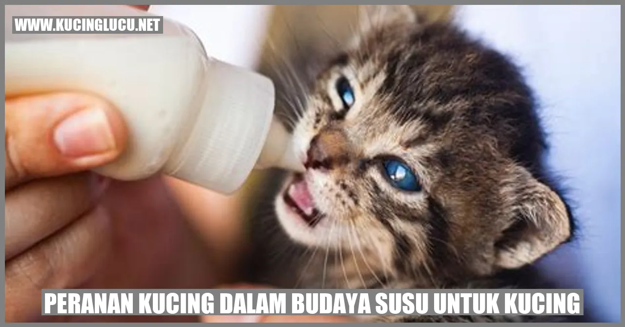 Peranan Kucing dalam Budaya Susu untuk Kucing