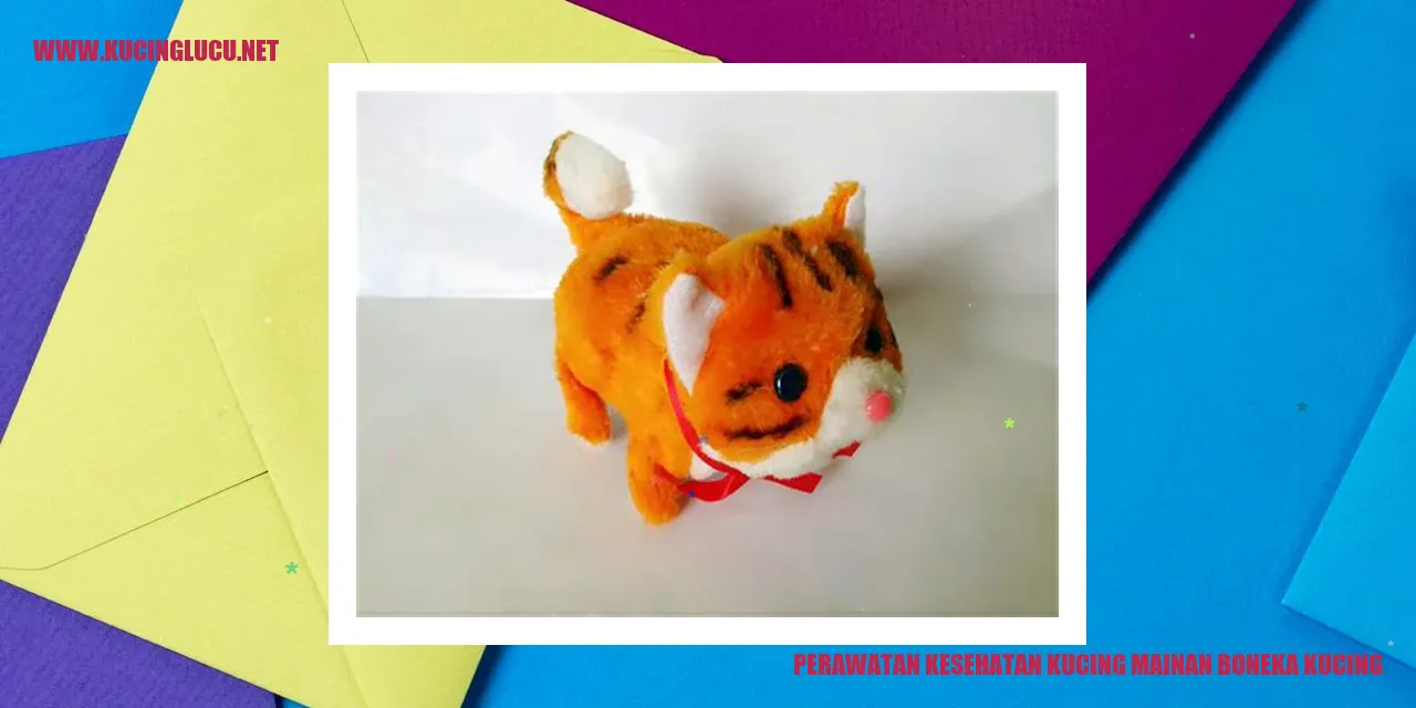 Perawatan Kesehatan Kucing mainan boneka kucing