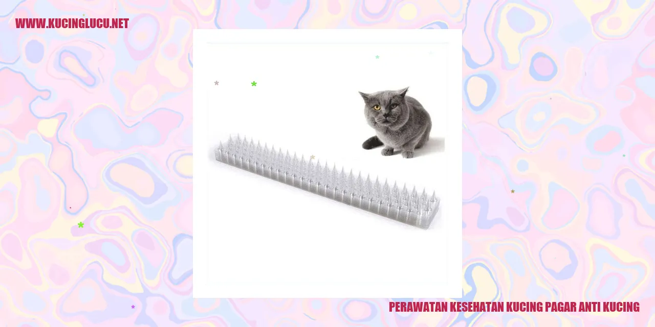 Perawatan Kesehatan Kucing Pagar Anti Kucing