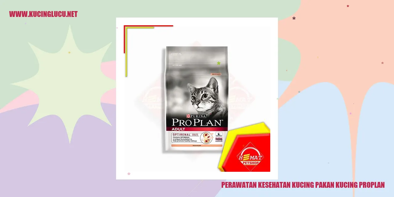 Perawatan Kesehatan Kucing dengan Pakan Kucing Proplan
