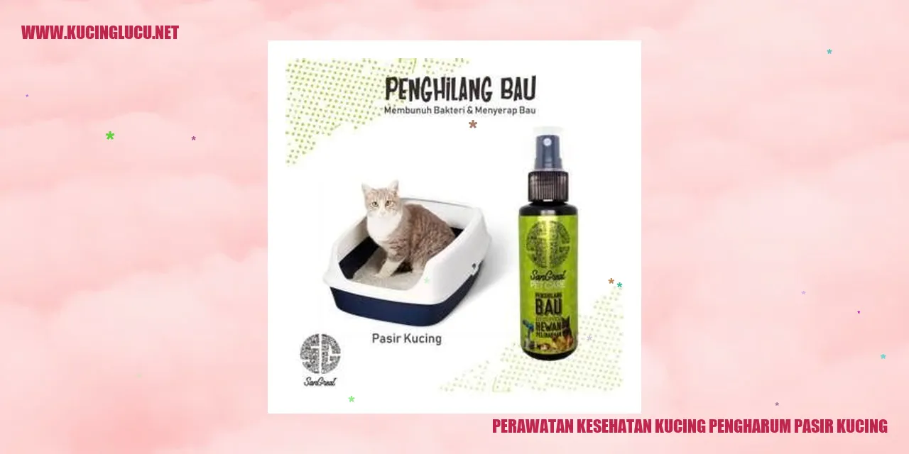 Perawatan Kesehatan Kucing dengan Pengharum Pasir Kucing