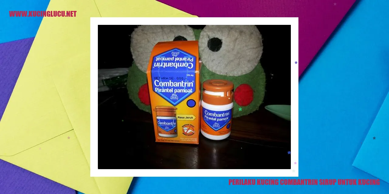 Perilaku Kucing Combantrin Sirup untuk Kucing