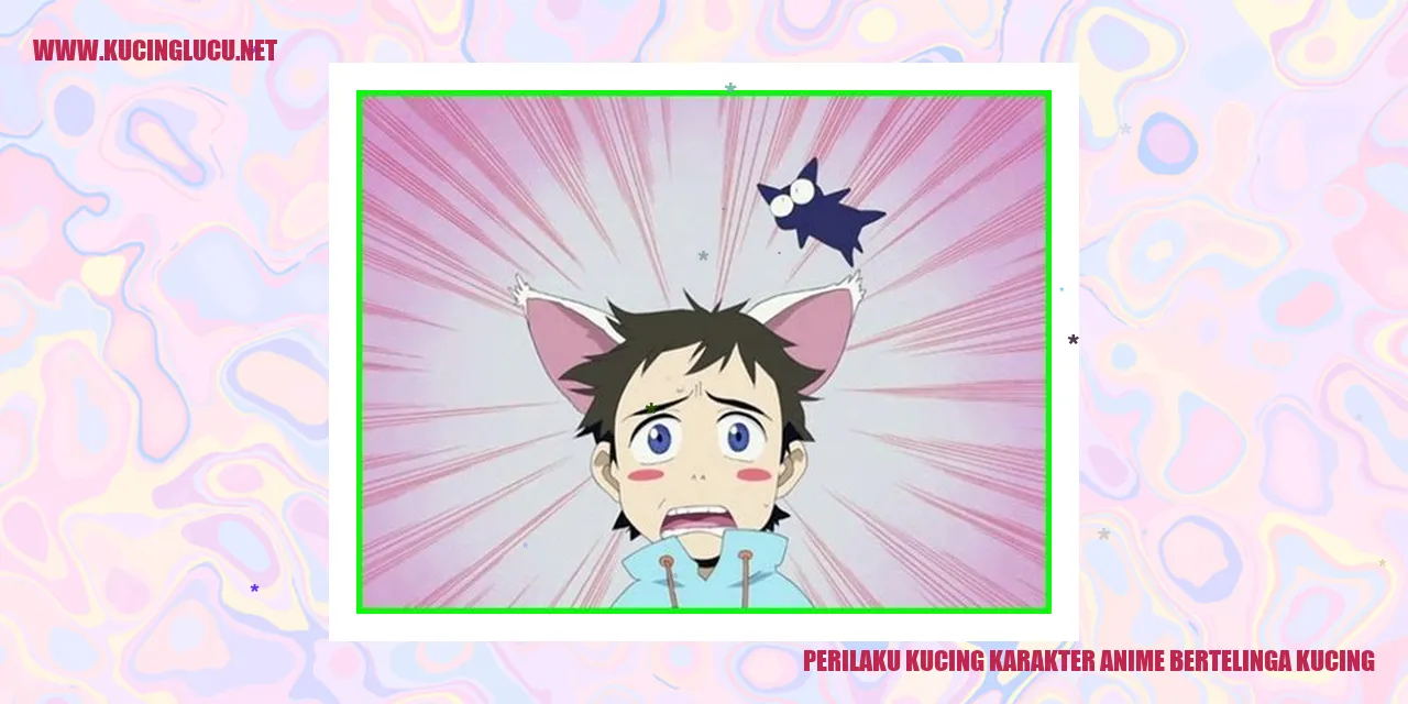 Perilaku Kucing Karakter Anime Bertelinga Kucing