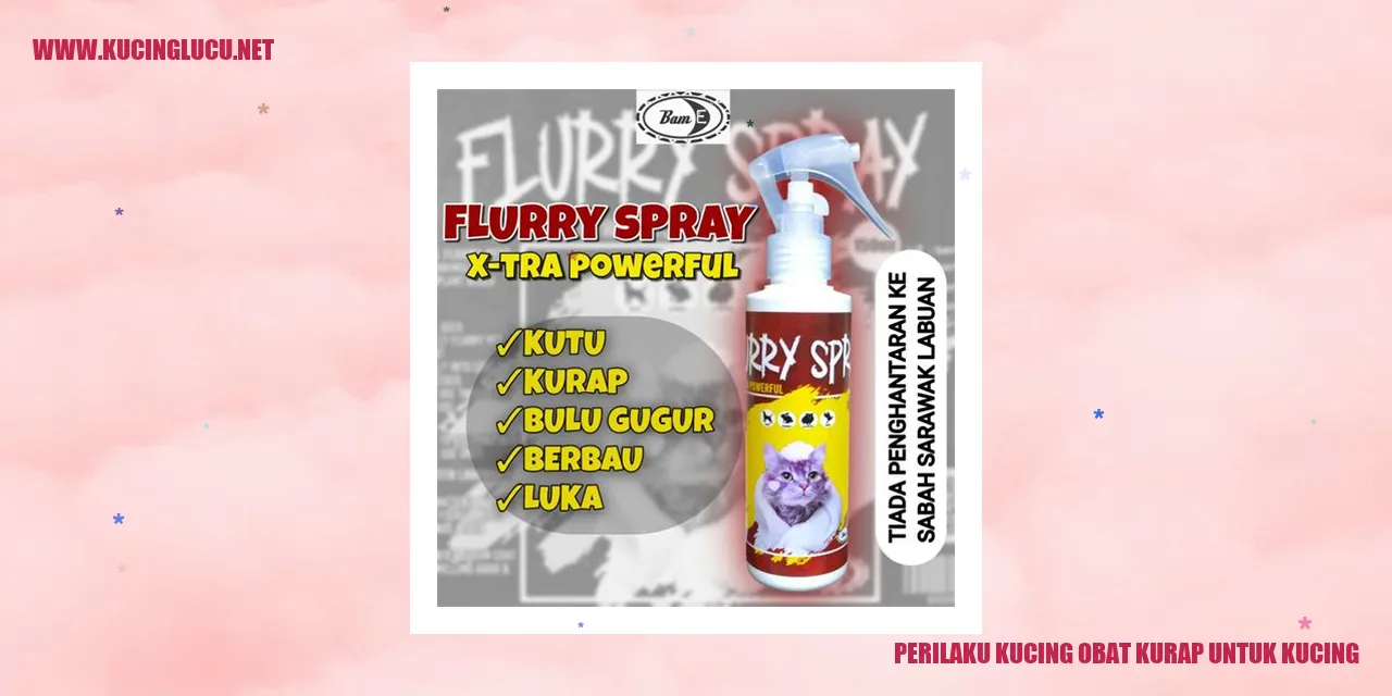 Perilaku Kucing obat kurap untuk kucing