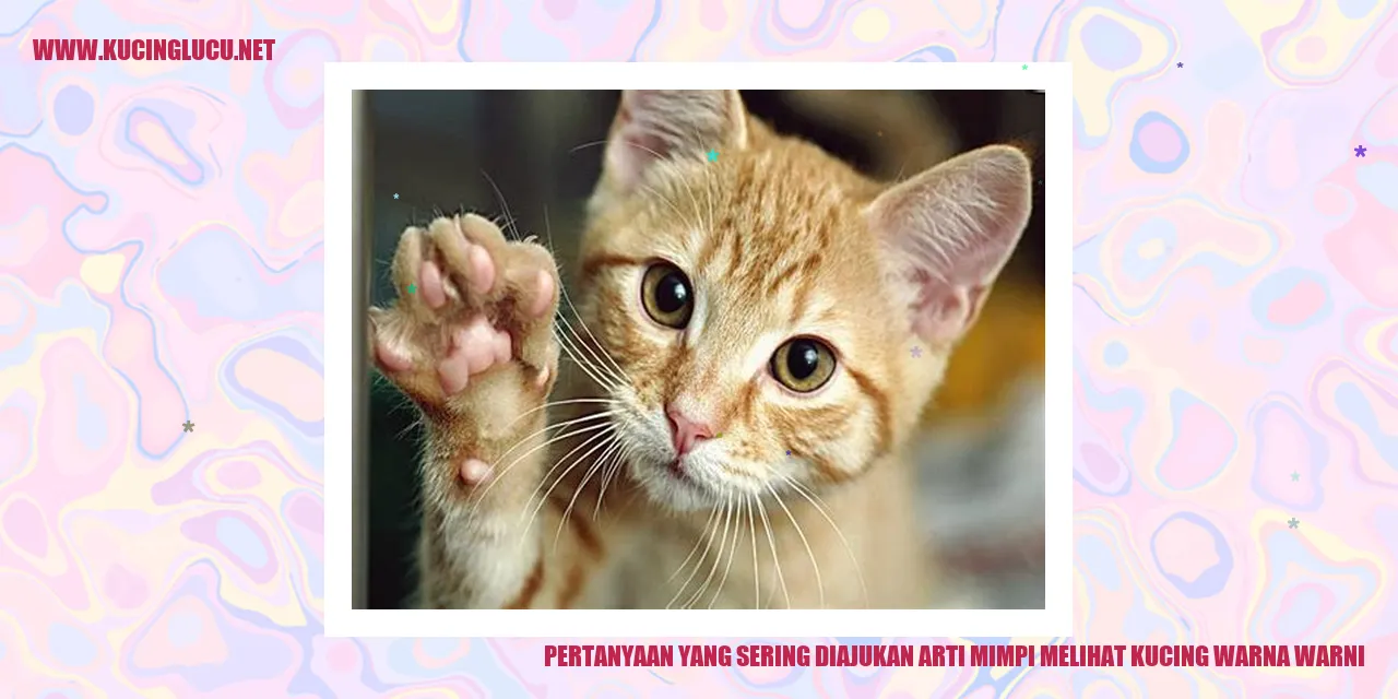 Arti Mimpi Melihat Kucing Warna-warni