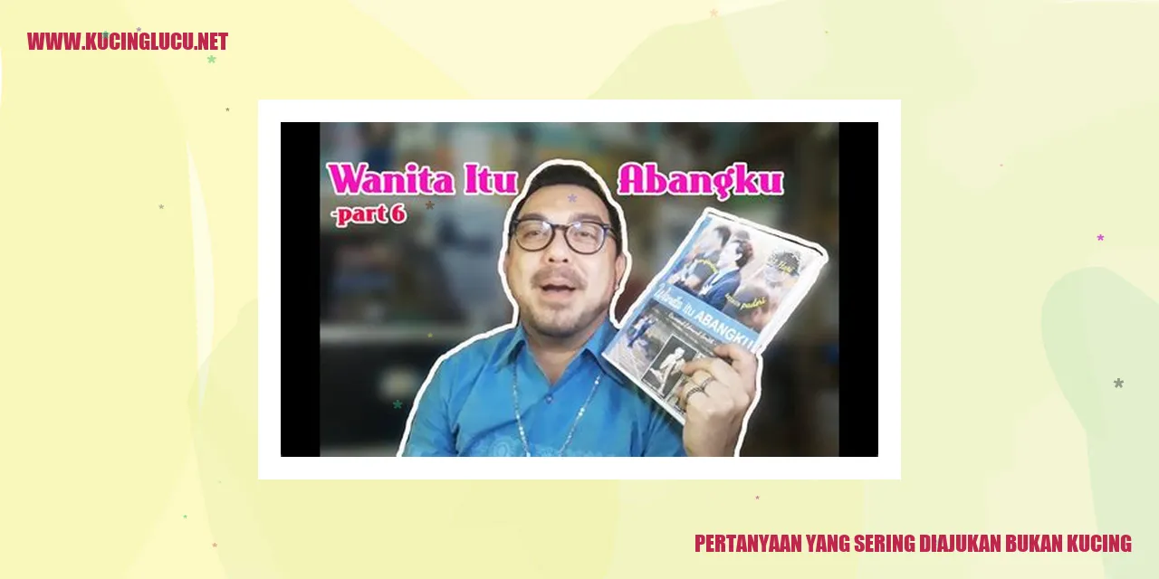 Pertanyaan yang Sering Diajukan bukan kucing