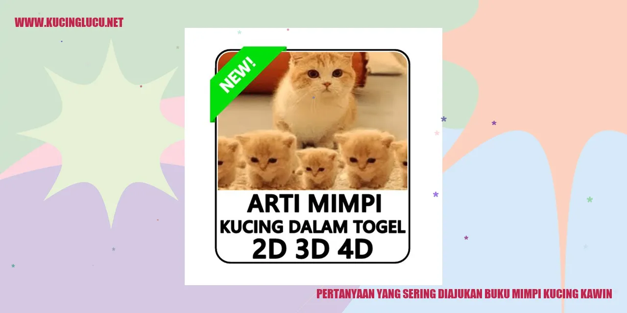 Tanya Jawab Buku Mimpi Kucing Kawin