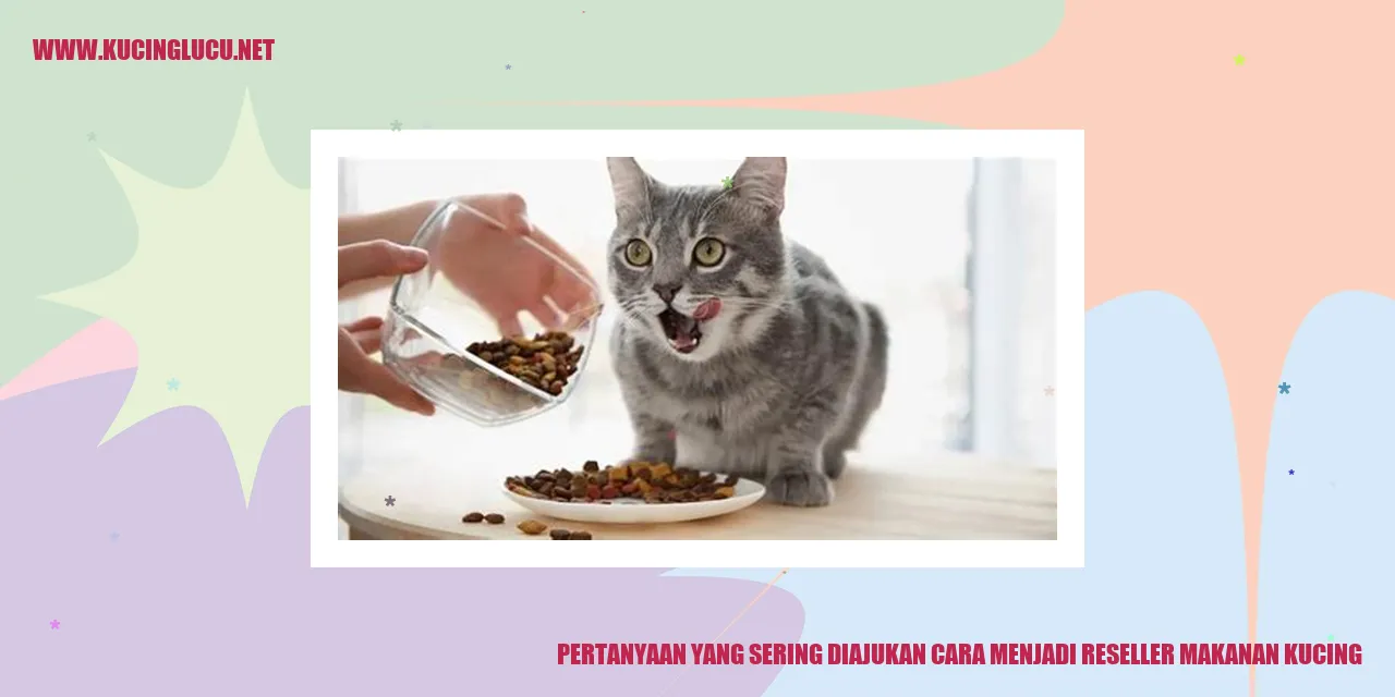 Pertanyaan yang Sering Diajukan tentang Menjadi Reseller Makanan Kucing