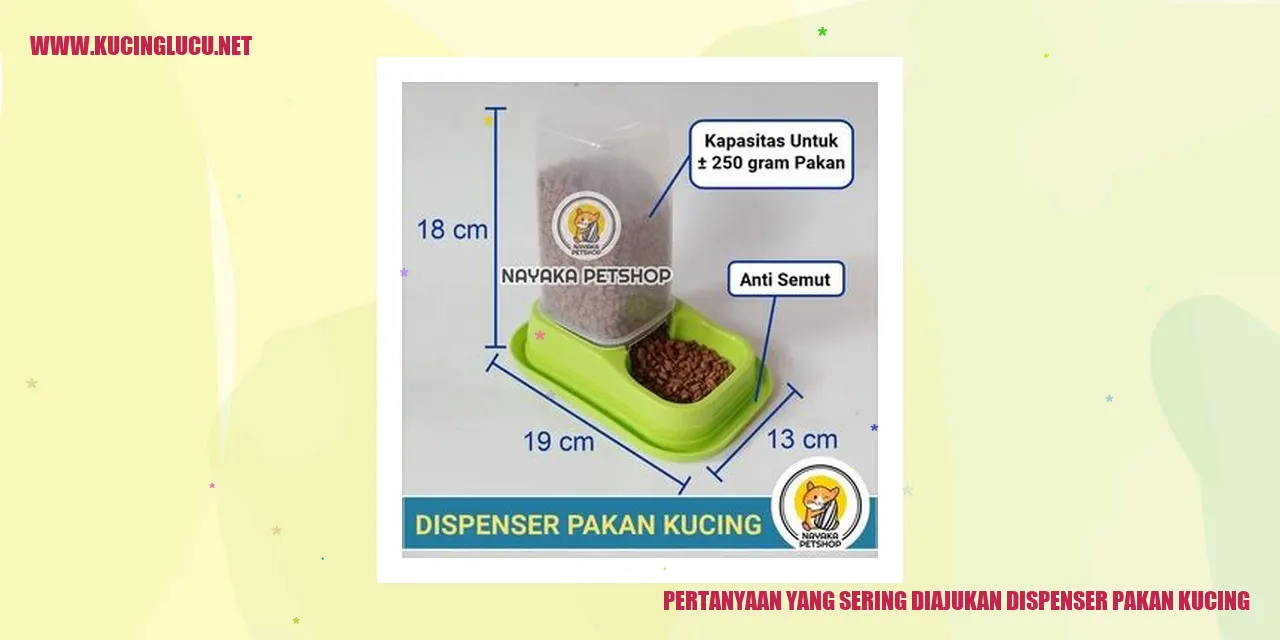 Pertanyaan yang Sering Diajukan dispenser pakan kucing