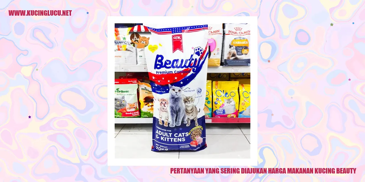 Pertanyaan yang Sering Diajukan harga makanan kucing beauty