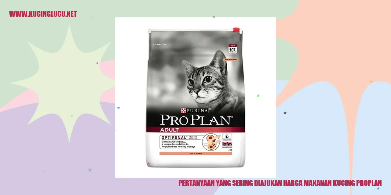 Pertanyaan yang Sering Diajukan Harga Makanan Kucing Proplan
