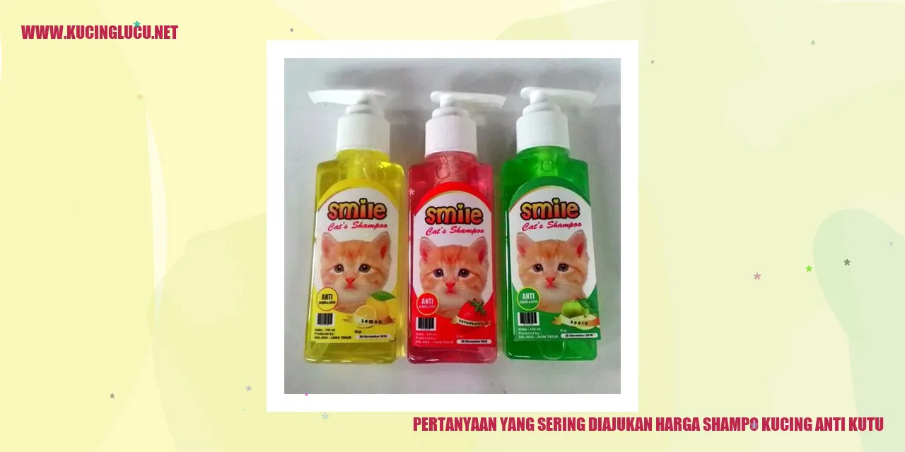Pertanyaan yang Sering Diajukan harga shampo kucing anti kutu