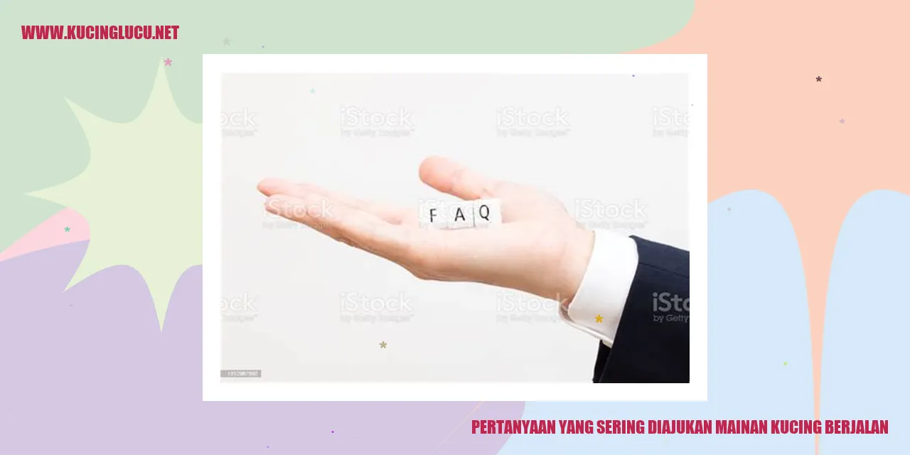 Pertanyaan yang Sering Diajukan mainan kucing berjalan