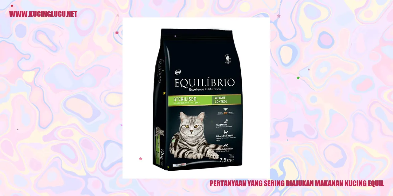 Pertanyaan yang Sering Diajukan makanan kucing equil