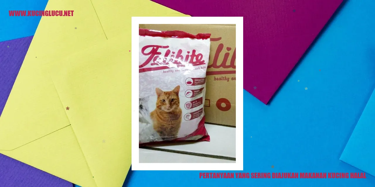 Pertanyaan yang Sering Diajukan makanan kucing halal