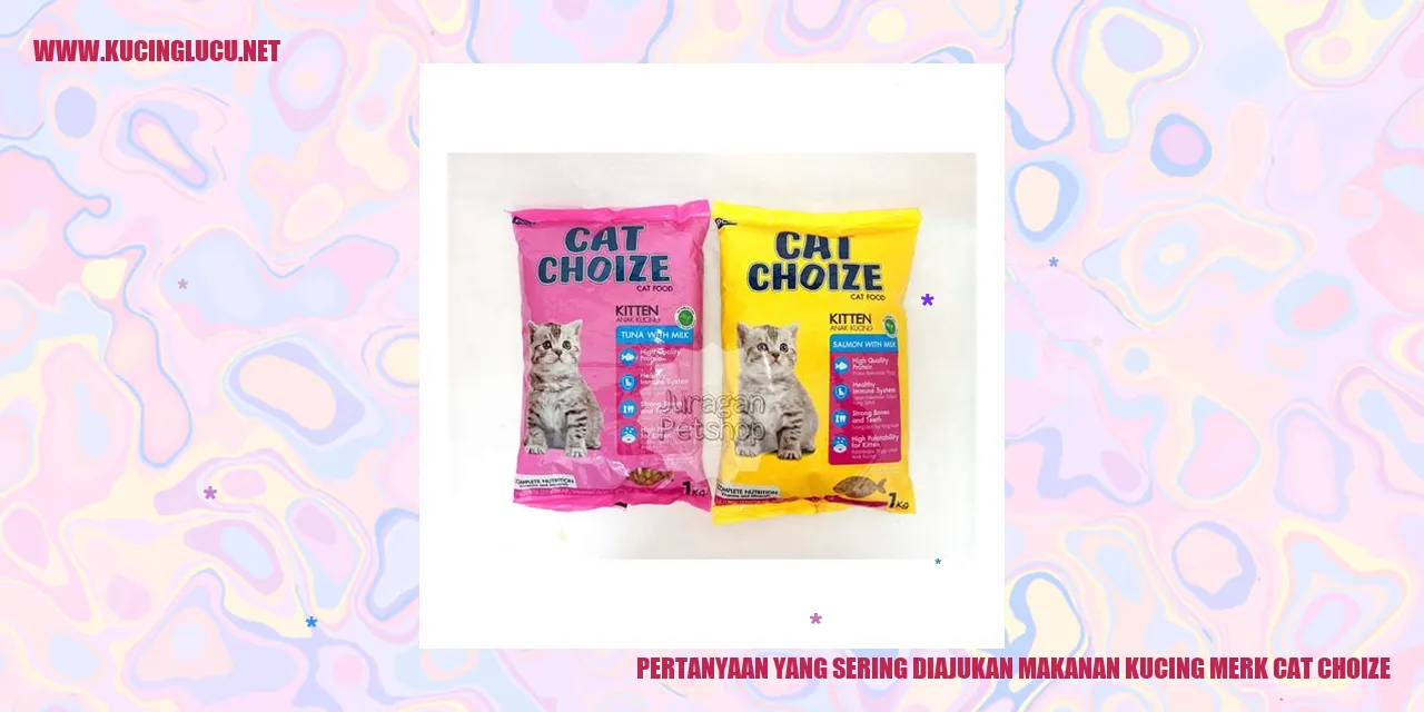 Pertanyaan yang Sering Diajukan makanan kucing merk cat choize