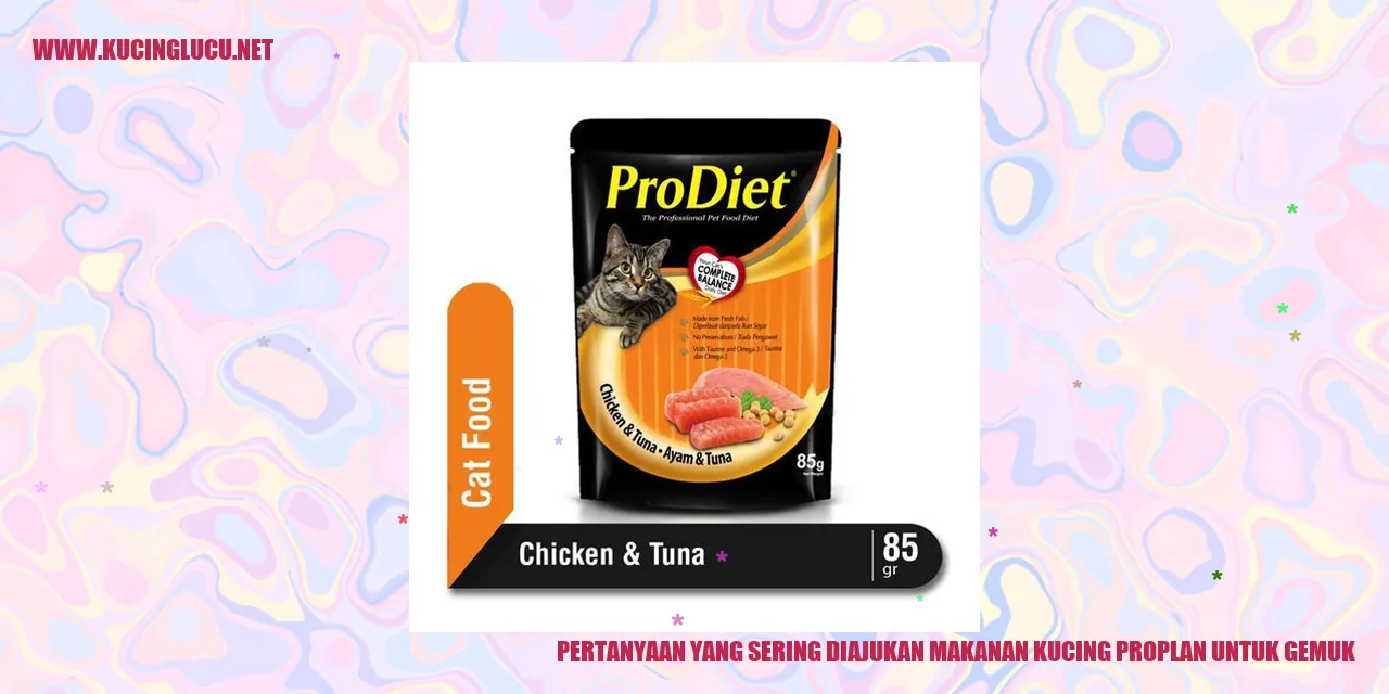Pertanyaan yang Sering Diajukan tentang Makanan Kucing Proplan untuk Gemuk