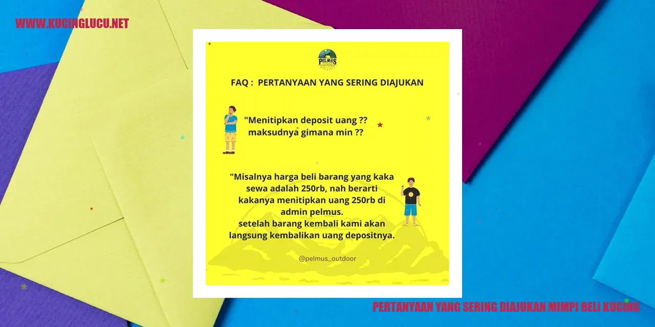 Pertanyaan yang Sering Diajukan saat Ingin Membeli Kucing