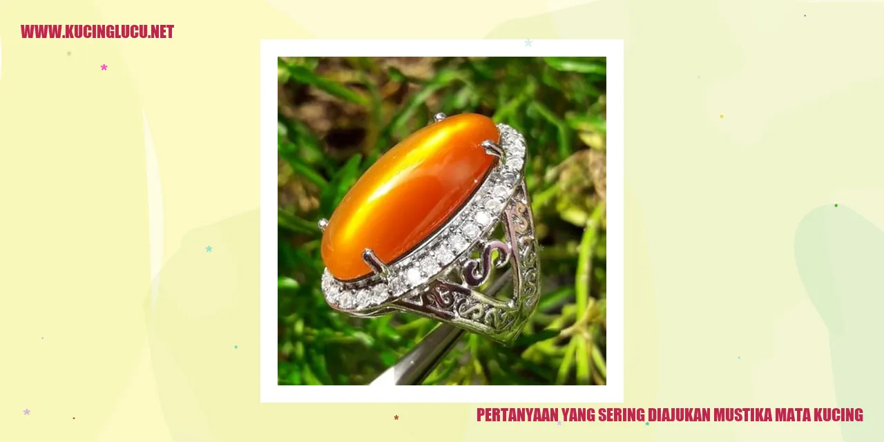 Pertanyaan yang Sering Diajukan mustika mata kucing
