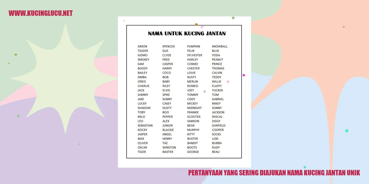Pertanyaan yang Sering Diajukan nama kucing jantan unik