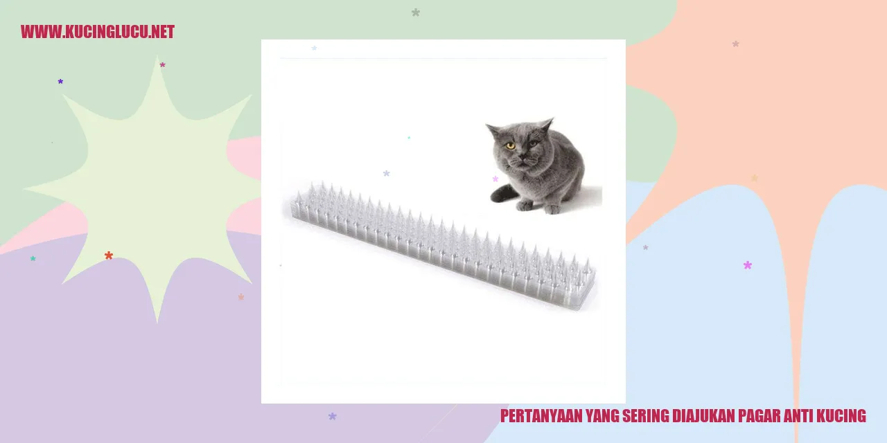 Pertanyaan yang Sering Diajukan pagar anti kucing
