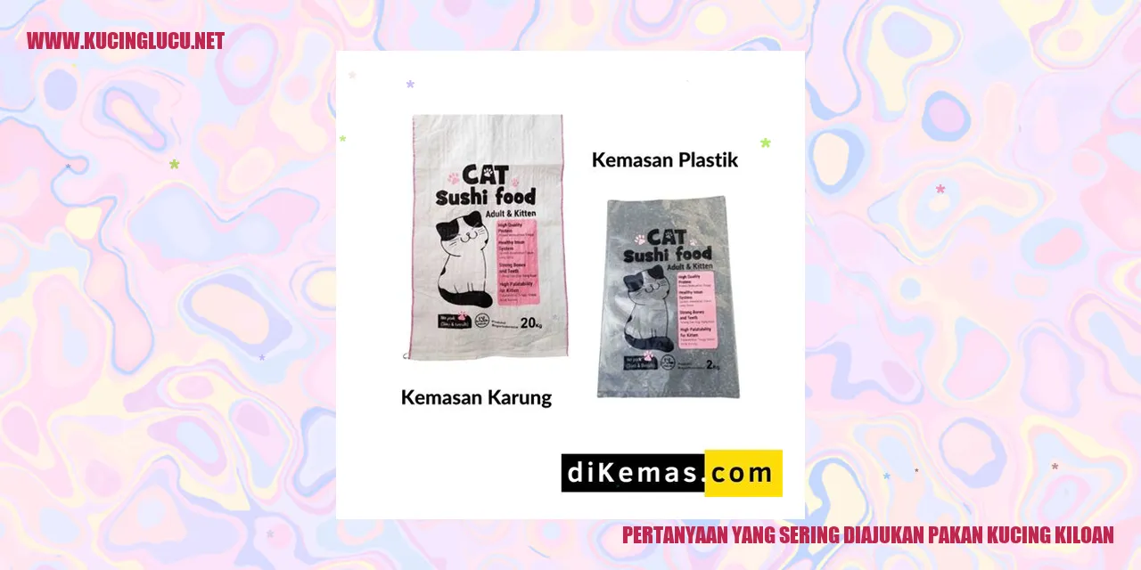Pertanyaan yang Sering Diajukan pakan kucing kiloan