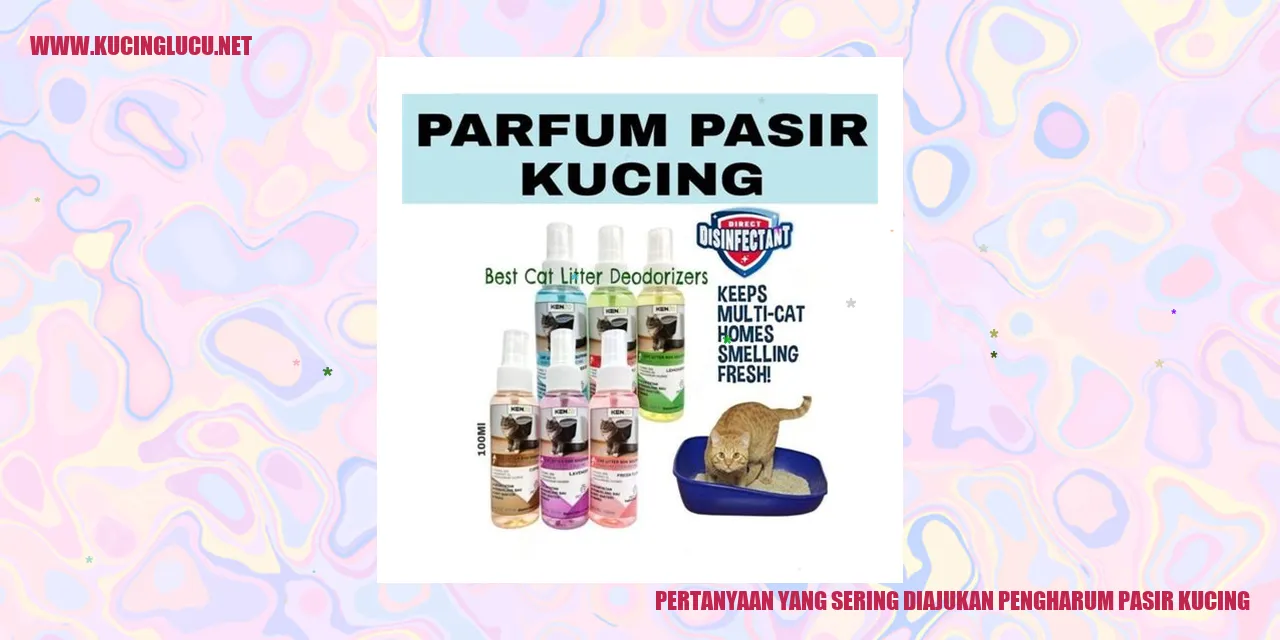 Pertanyaan yang Sering Diajukan Pengharum Pasir Kucing