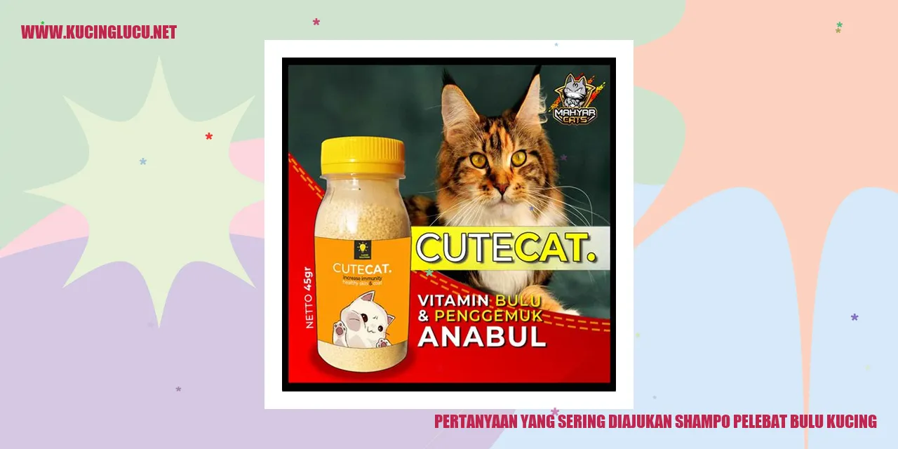 Pertanyaan yang Sering Diajukan shampo pelebat bulu kucing