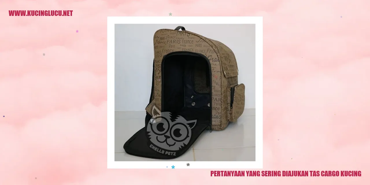 Pertanyaan yang Sering Diajukan tentang Tas Cargo Kucing