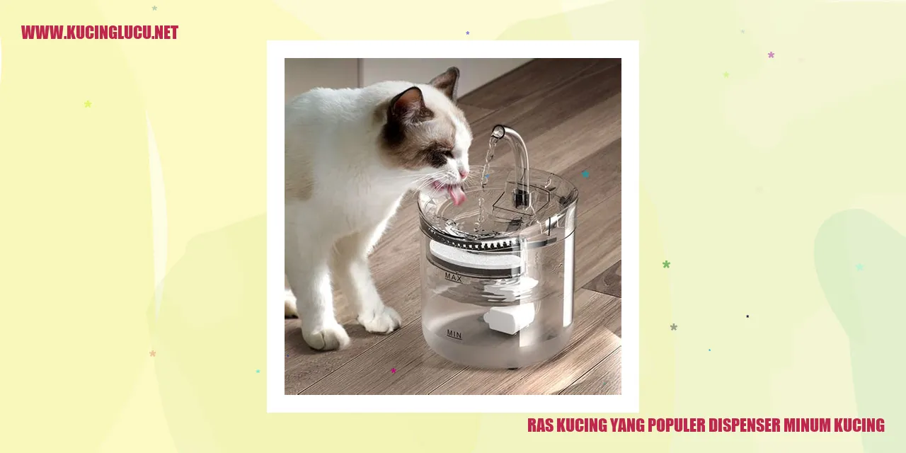 Ras Kucing yang Populer dispenser minum kucing