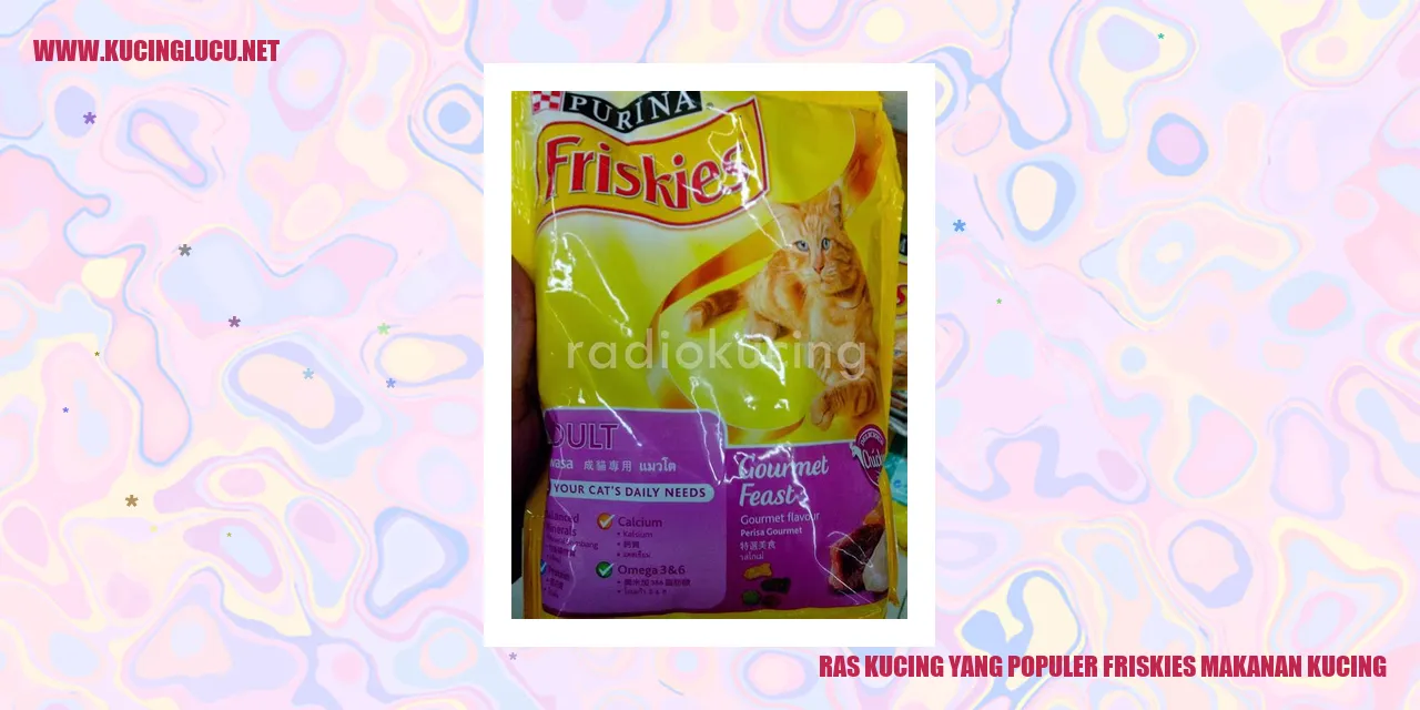Ras Kucing yang Populer Friskies Makanan Kucing