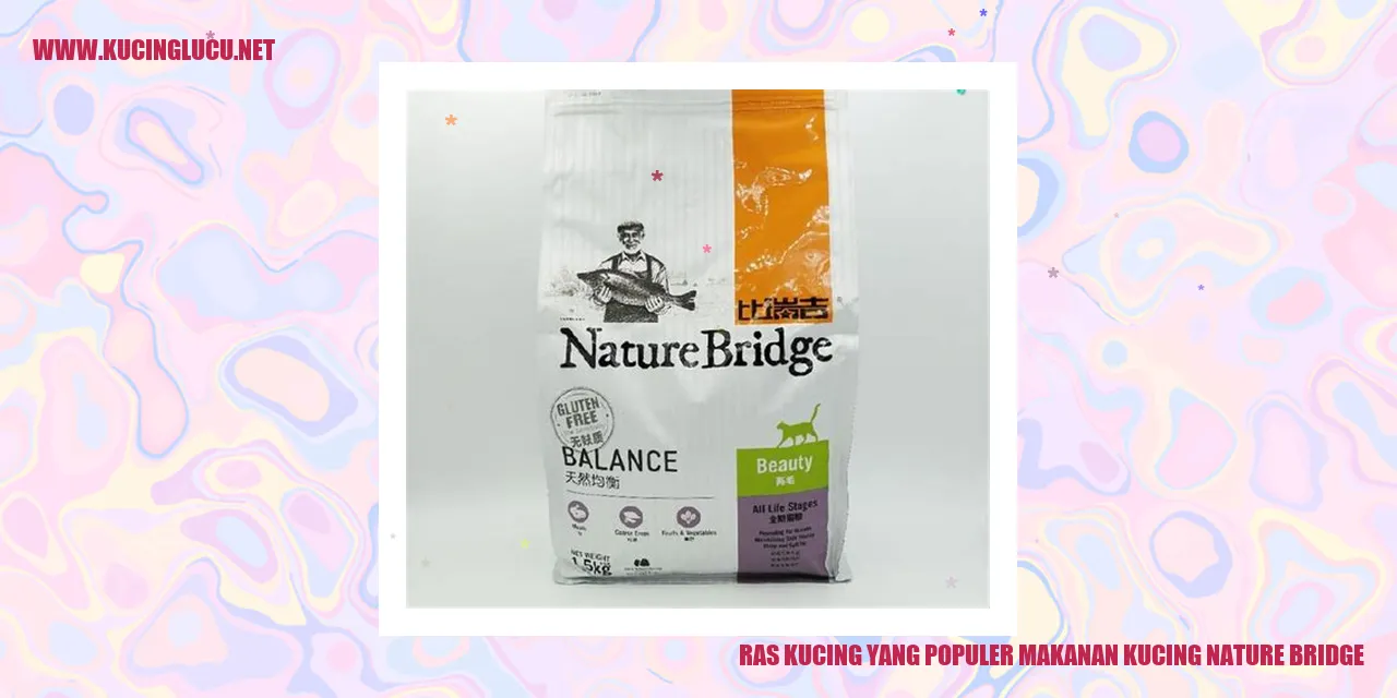 Ras Kucing yang Populer makanan kucing nature bridge