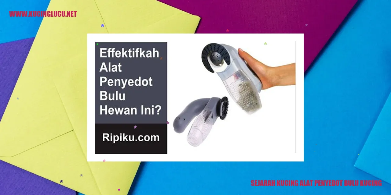 Sejarah Kucing alat penyedot bulu kucing