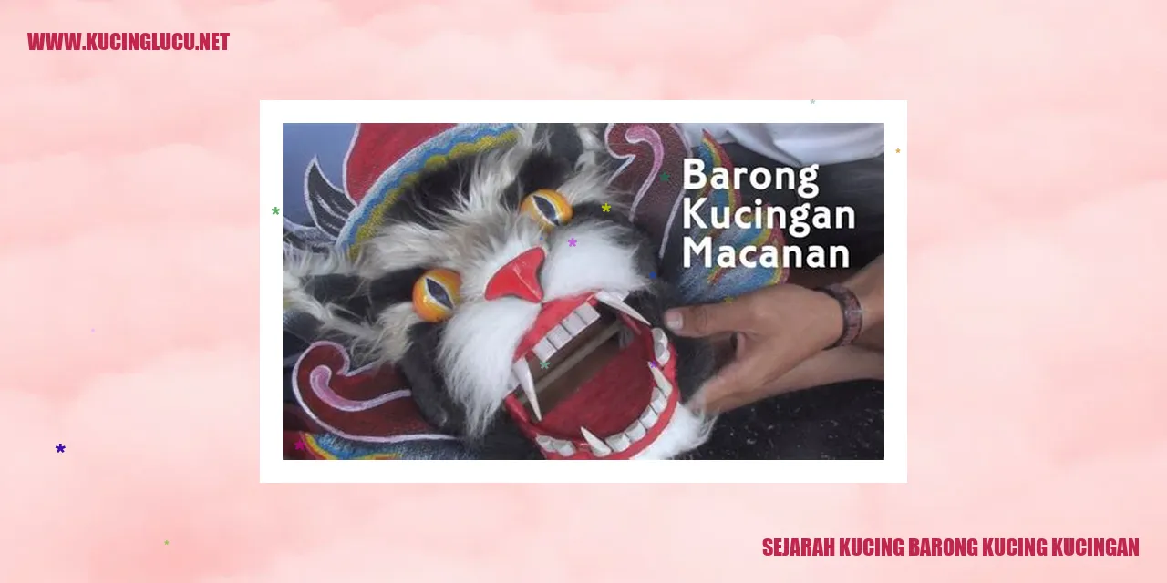 Sejarah Kucing Barong Kucing Kucingan