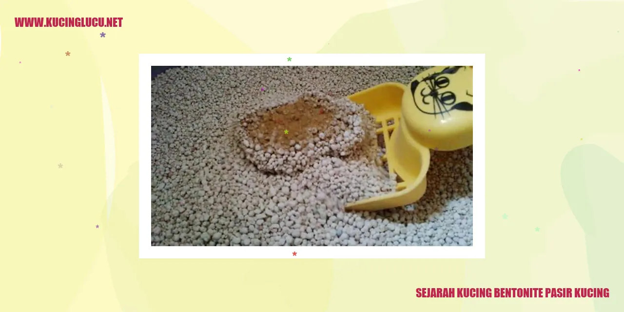 Gambar Sejarah Kucing Bentonite Pasir Kucing
